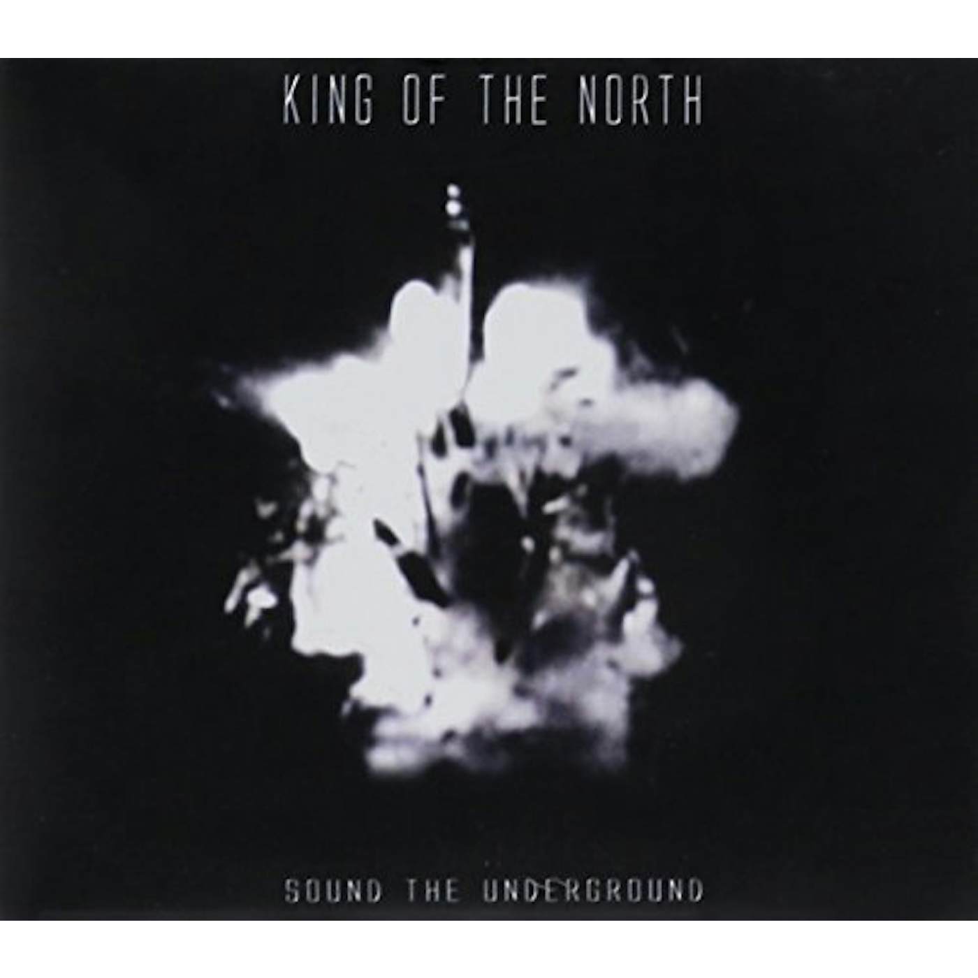 King Of The North SOUND OF THE UNDERGROUND CD