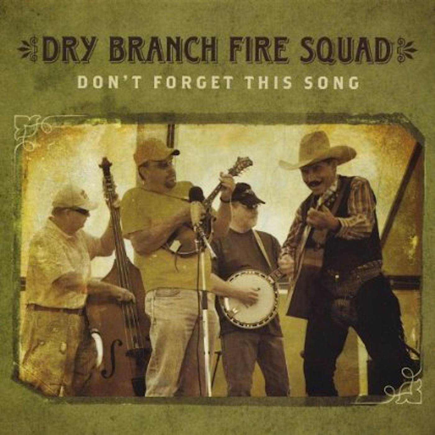 Dry Branch Fire Squad DON'T FORGET THIS SONG CD