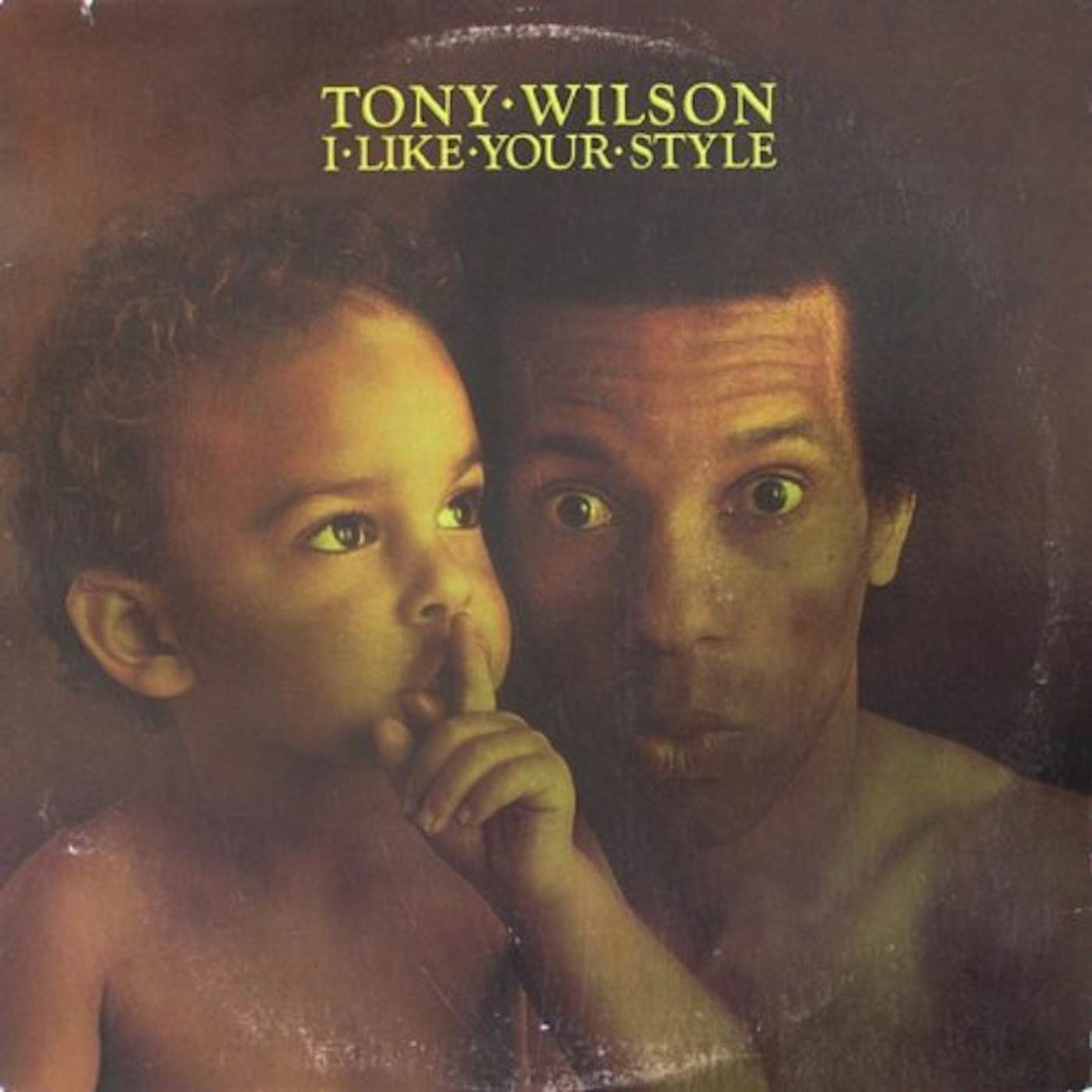 Tony Wilson I LIKE YOUR STYLE CD