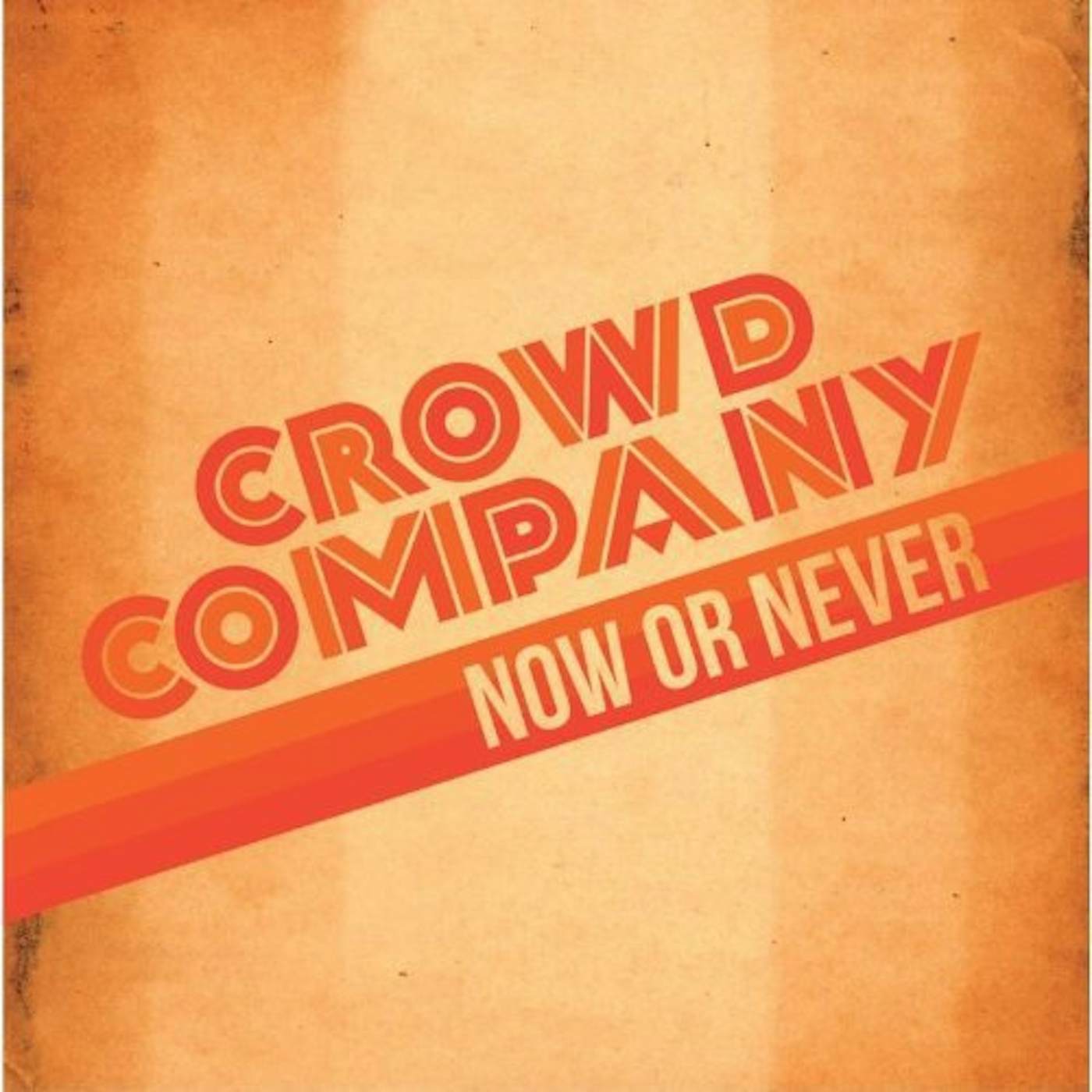 Crowd Company Now or Never Vinyl Record