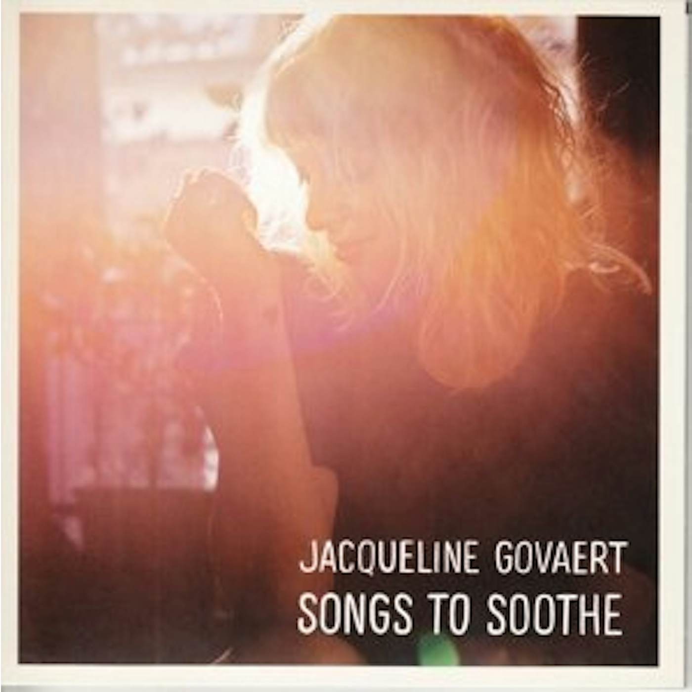 Jacqueline Govaert SONGS TO SOOTHE CD