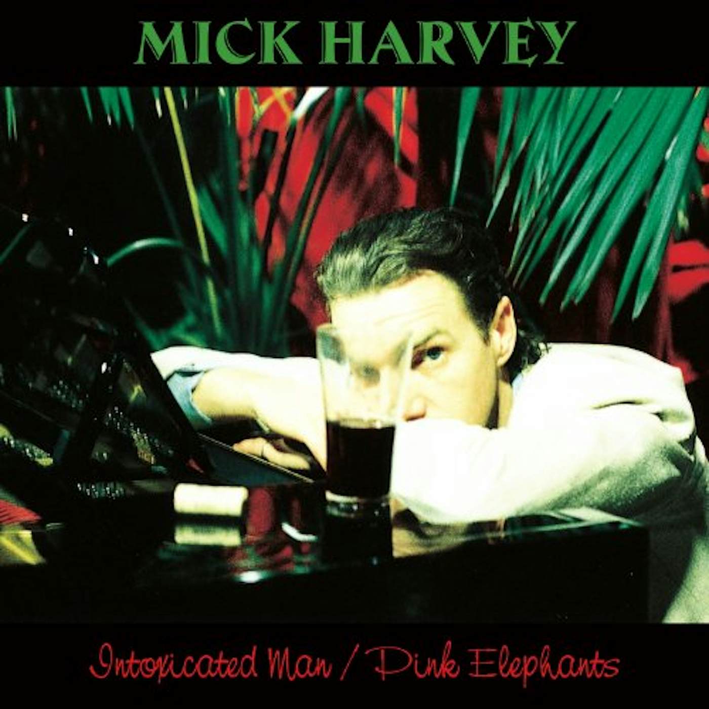Mick Harvey INTOXICATED MAN/PINK ELEPHANTS Vinyl Record