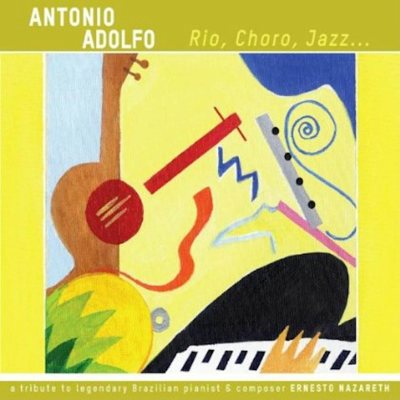 Antonio Adolfo RIO CHORO JAZZ CD