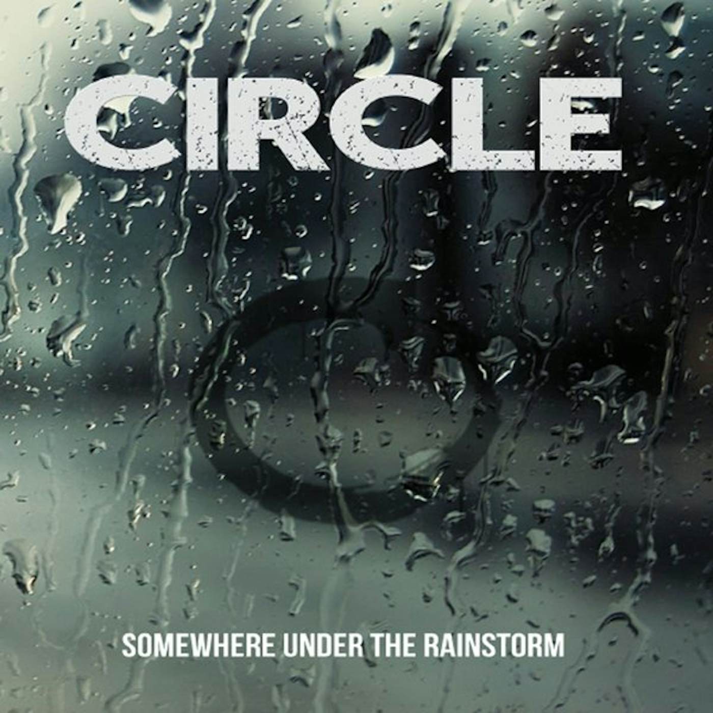 Circle SOMEWHERE UNDER THE RAINSTORM CD
