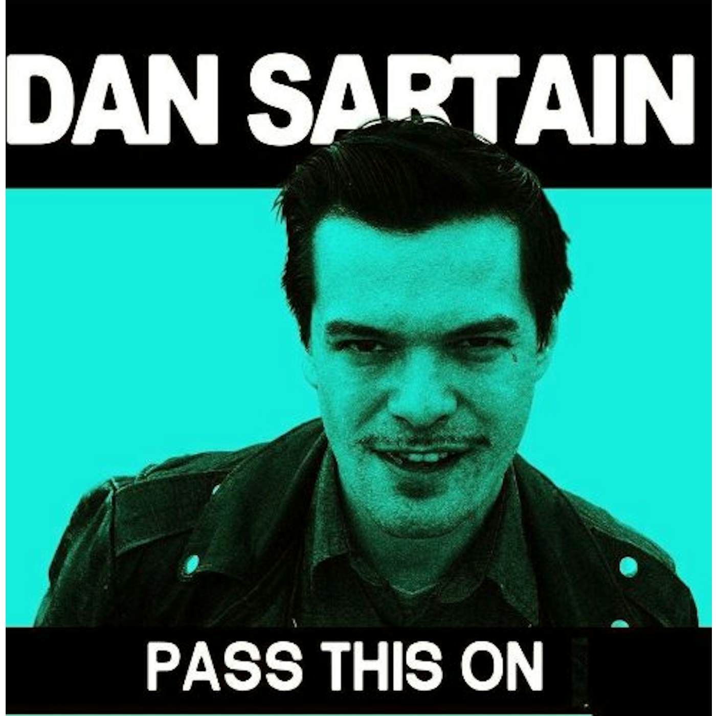 Dan Sartain Pass This On Vinyl Record