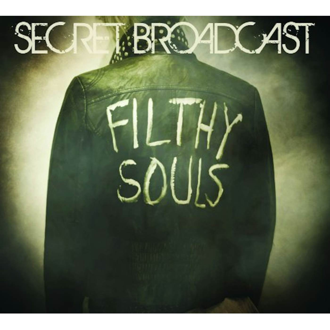 Secret Broadcast FILTHY SOULS CD