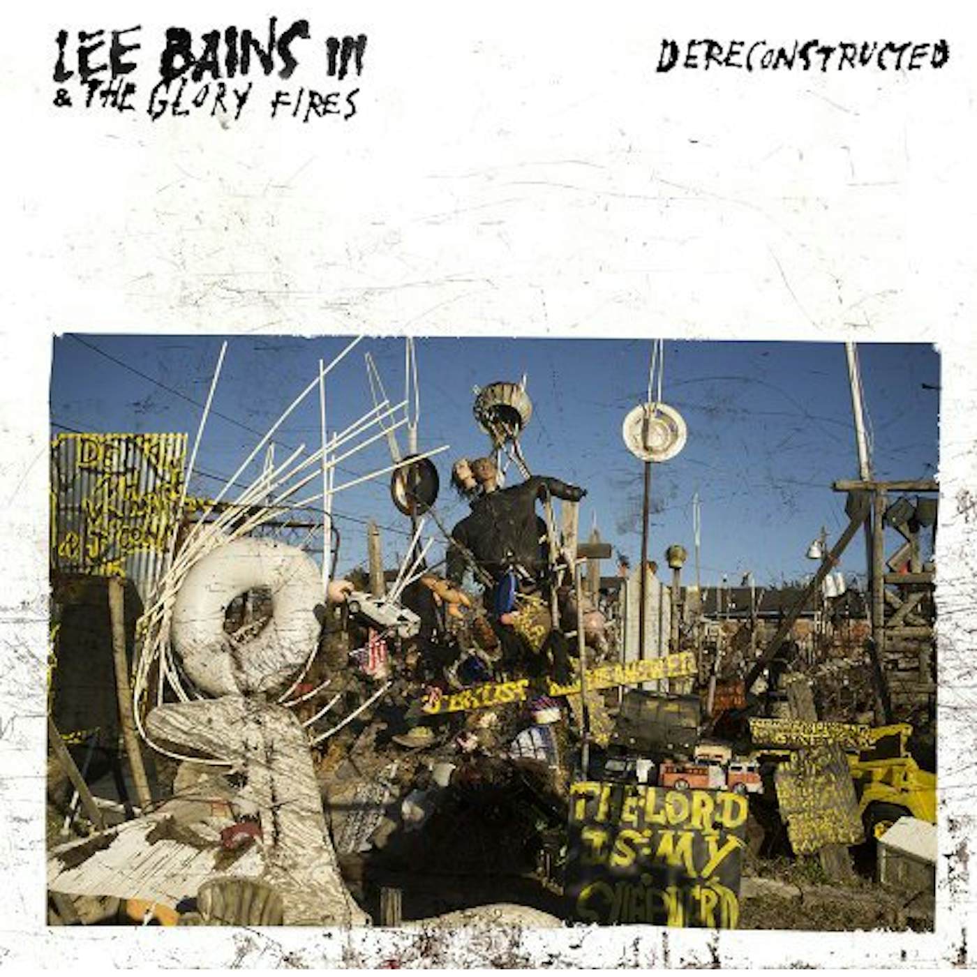 Lee Bains + The Glory Fires Dereconstructed Vinyl Record