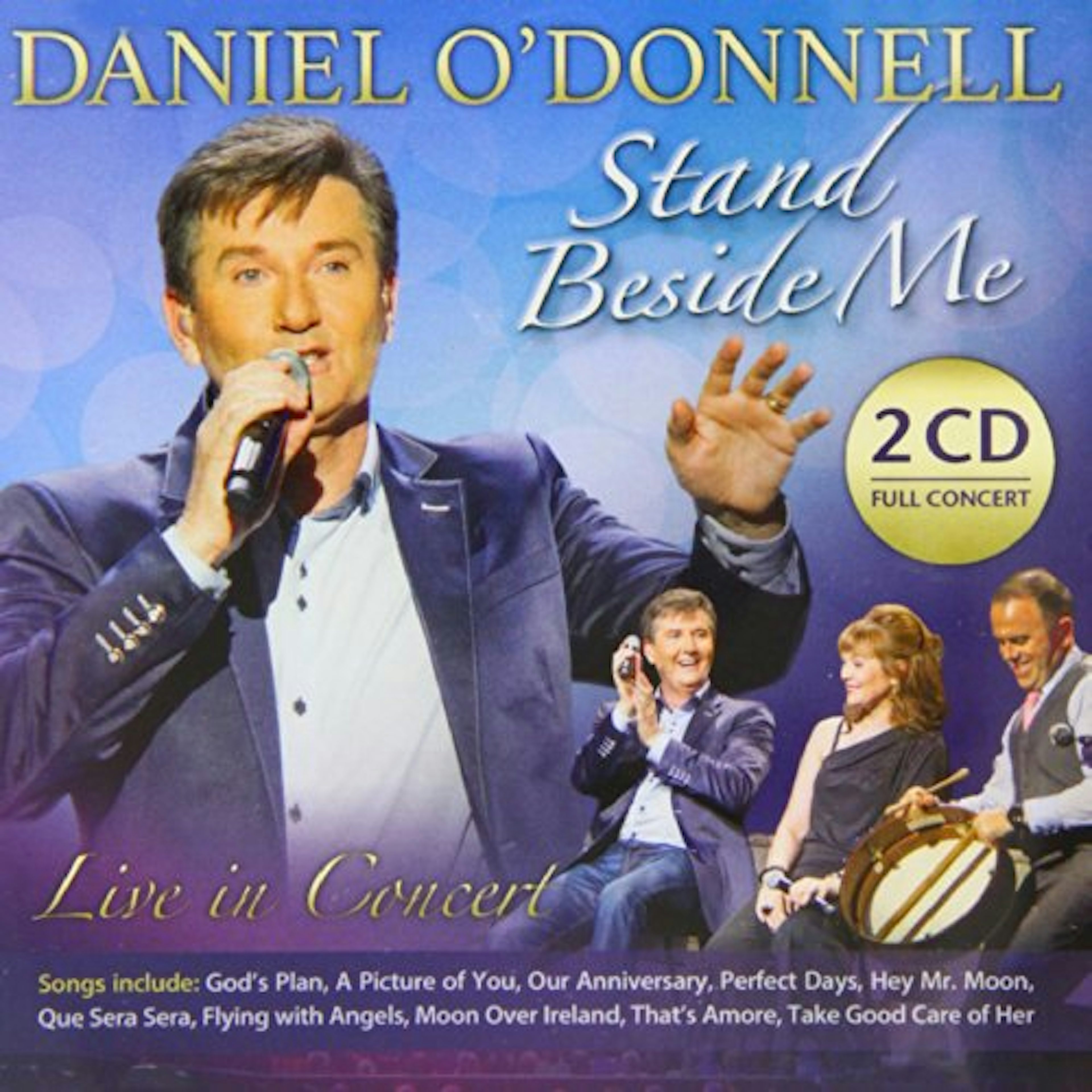 Daniel O'Donnell STAND BESIDE ME LIVE IN CONCERT CD