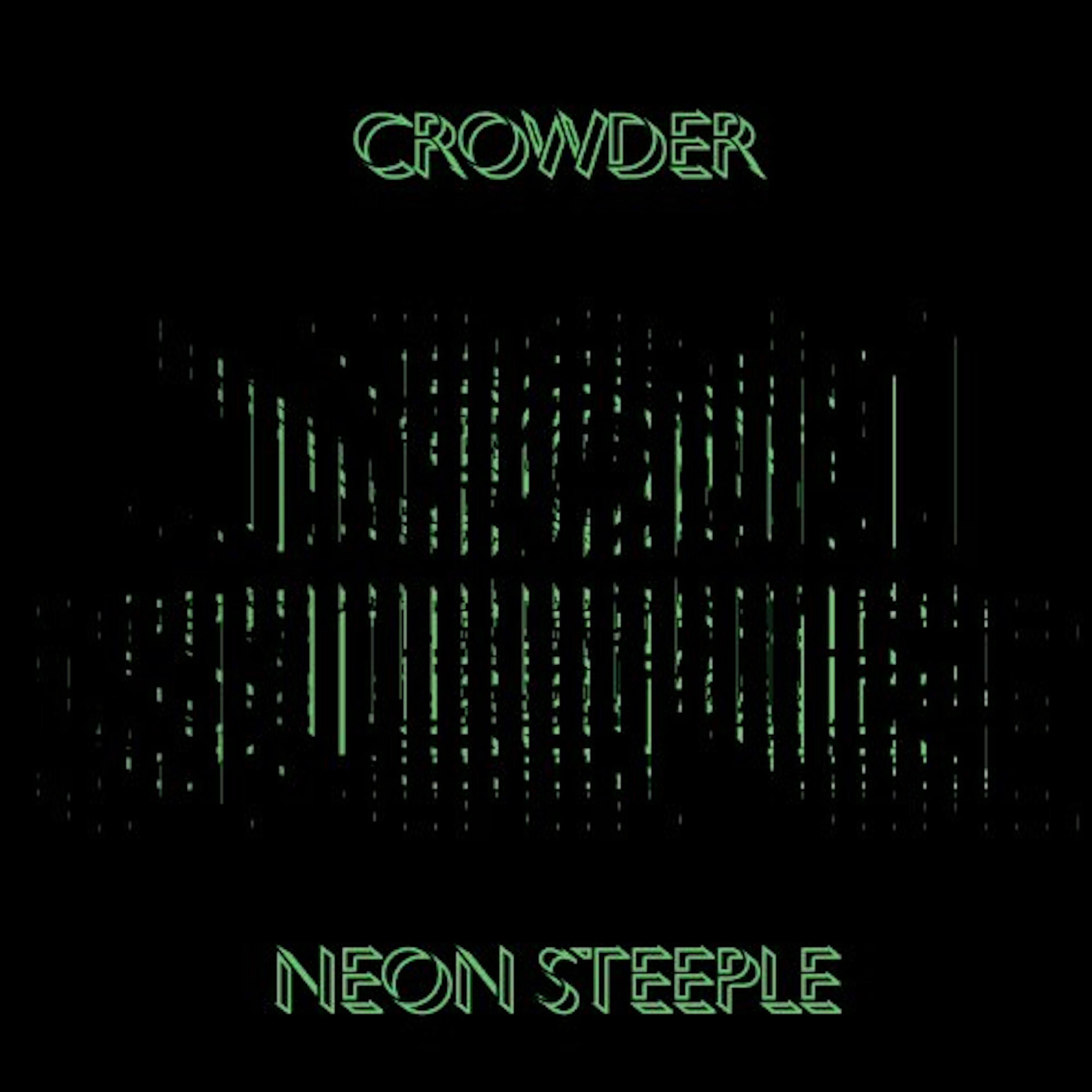 Crowder NEON STEEPLE Vinyl Record