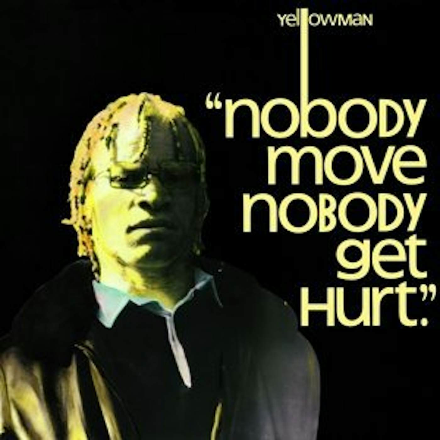 Yellowman Nobody Move Nobody Get Hurt Vinyl Record