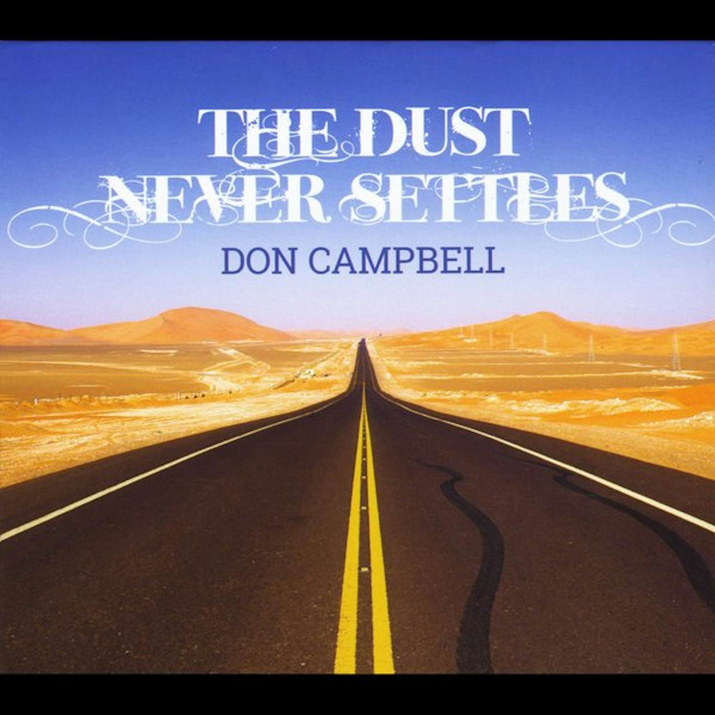 Don Campbell DUST NEVER SETTLES CD