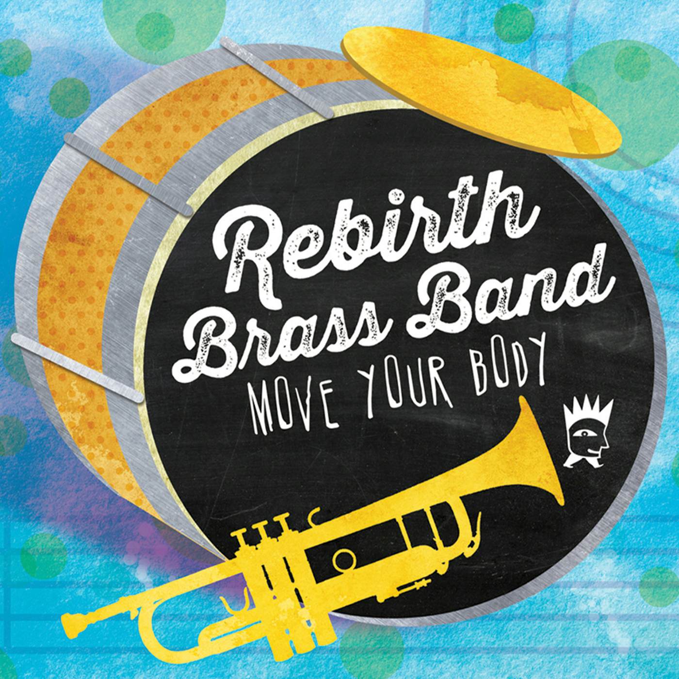 Rebirth Brass Band MOVE YOUR BODY CD