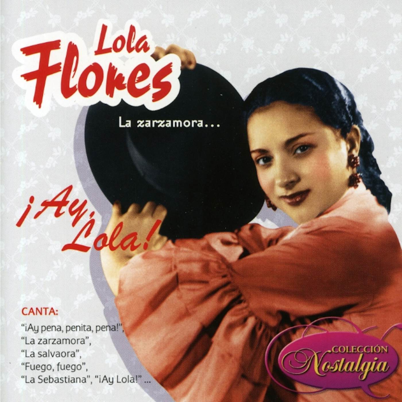 Lola Flores LA ZARZAMORAIAY LOLA! CD