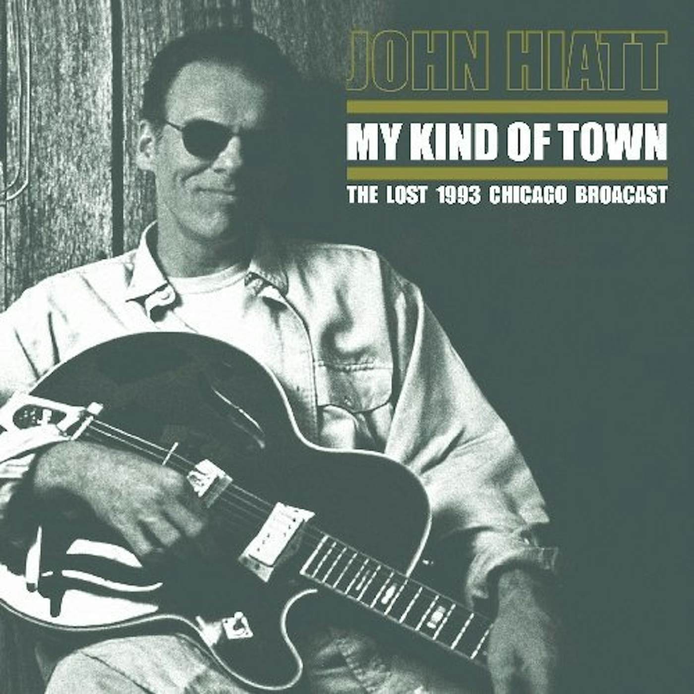 John Hiatt MY KIND OF TOWN Vinyl Record