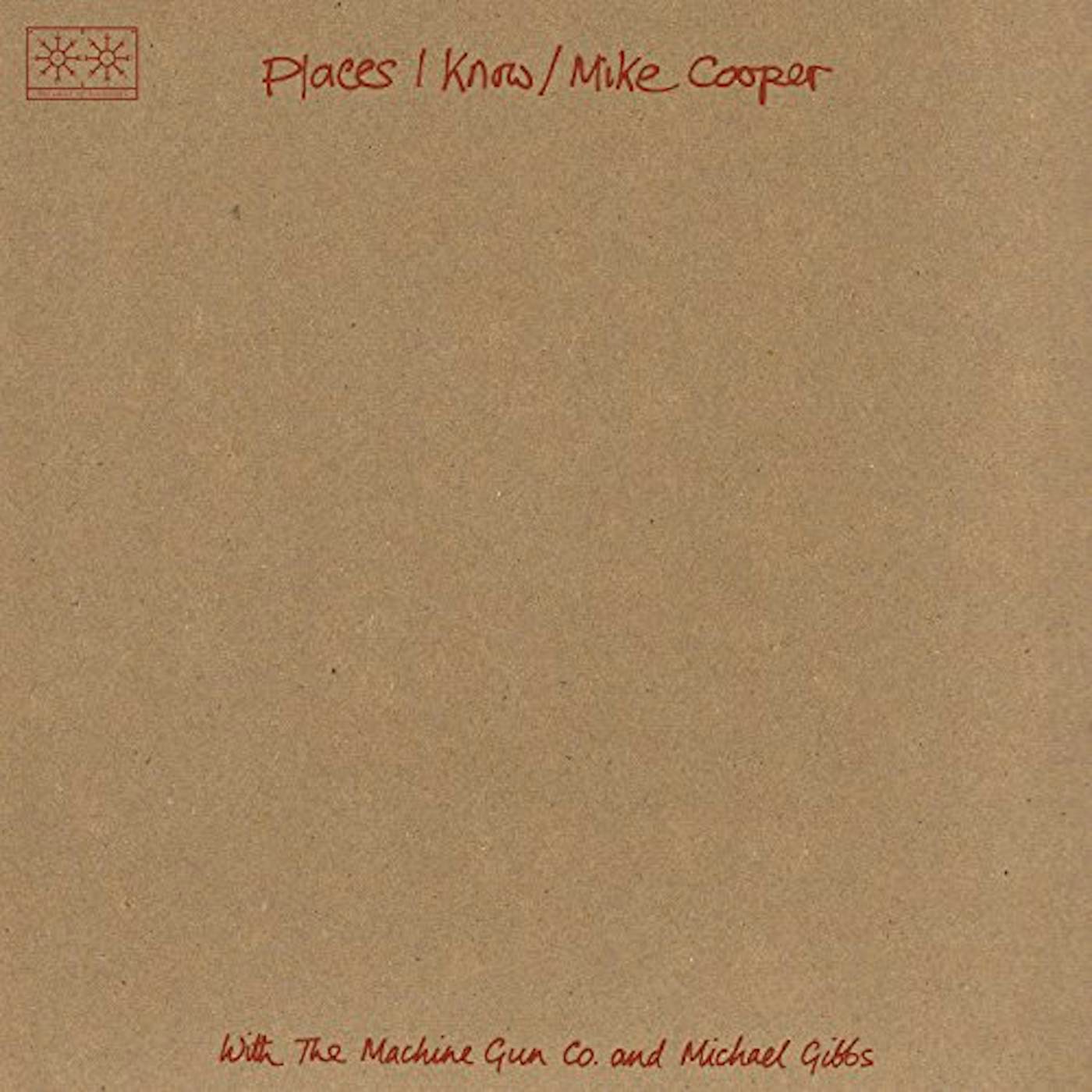PLACES I KNOW: THE MACHINE GUN CO WITH MIKE COOPER CD
