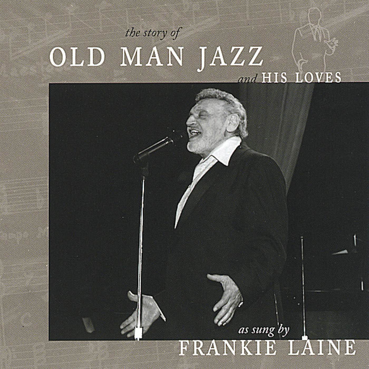 Frankie Laine OLD MAN JAZZ CD
