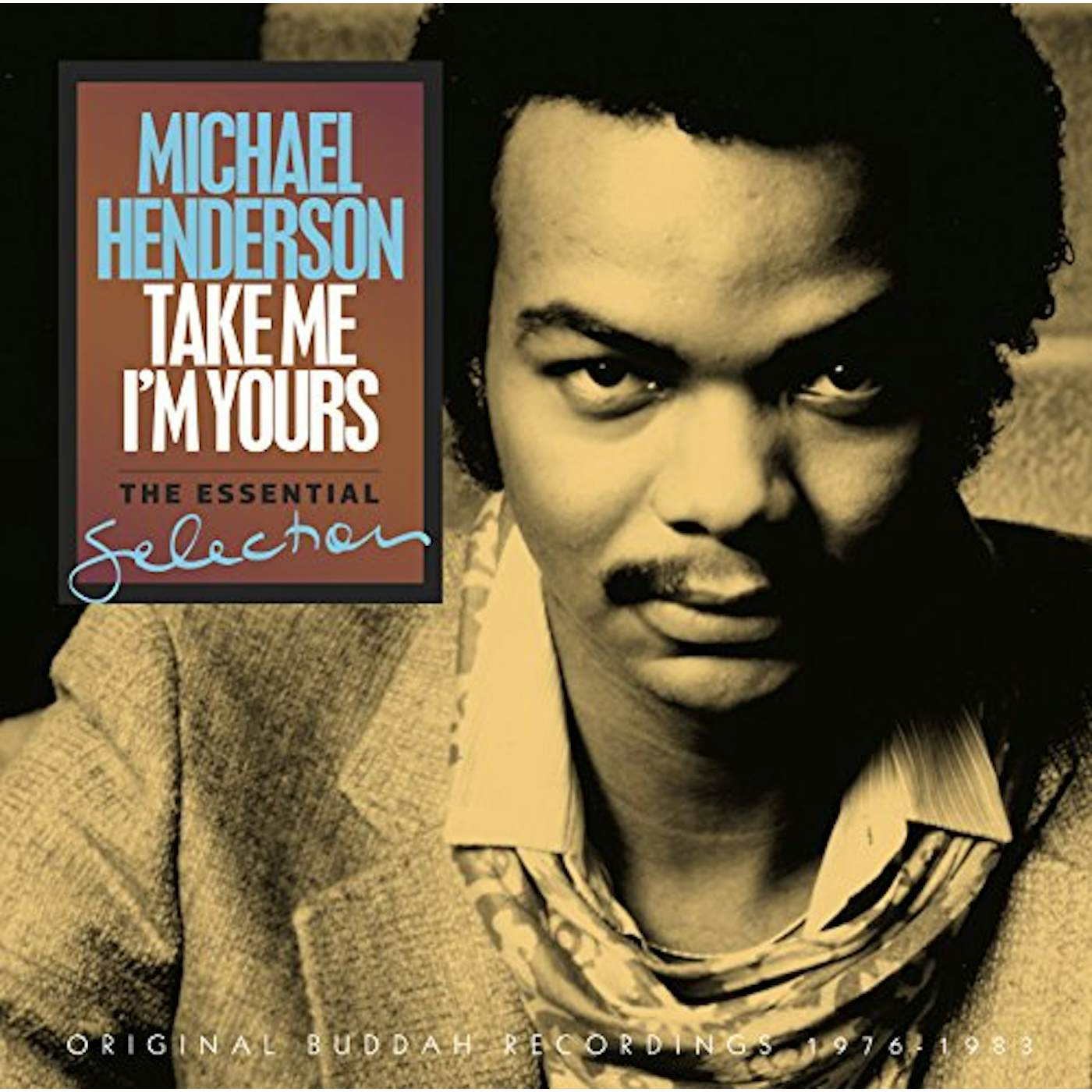 Michael Henderson TAKE ME I'M YOURS: THE ESSENTIAL SELECTION CD