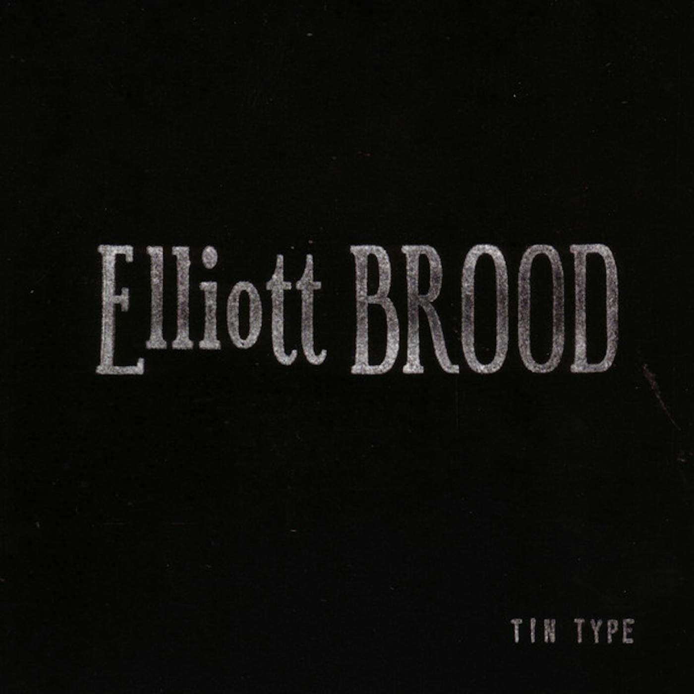 Elliott BROOD Tin Type Vinyl Record