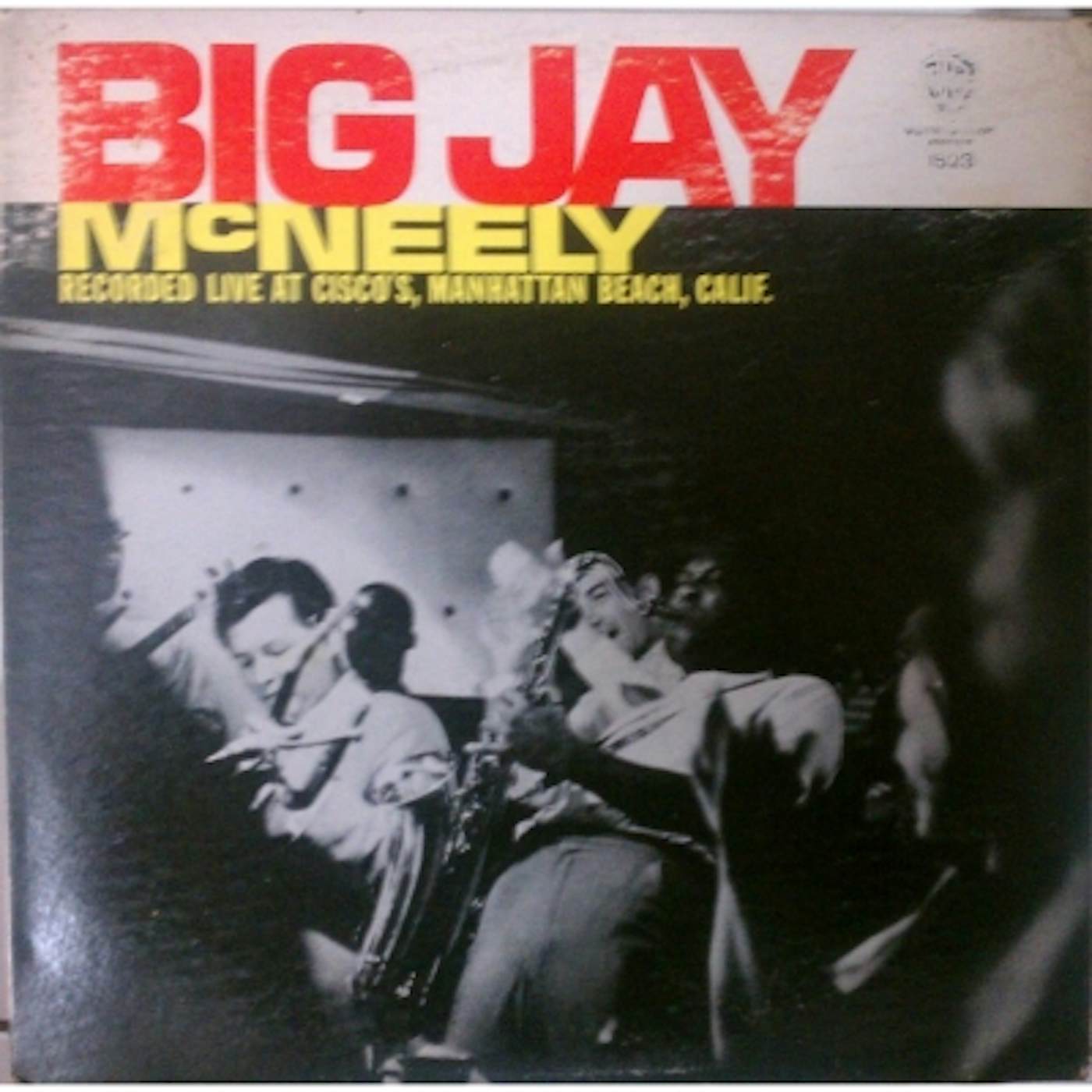 Big Jay McNeely RECORDED LIVE AT CISCO'S. MANHATTAN BEACH CALIF. CD
