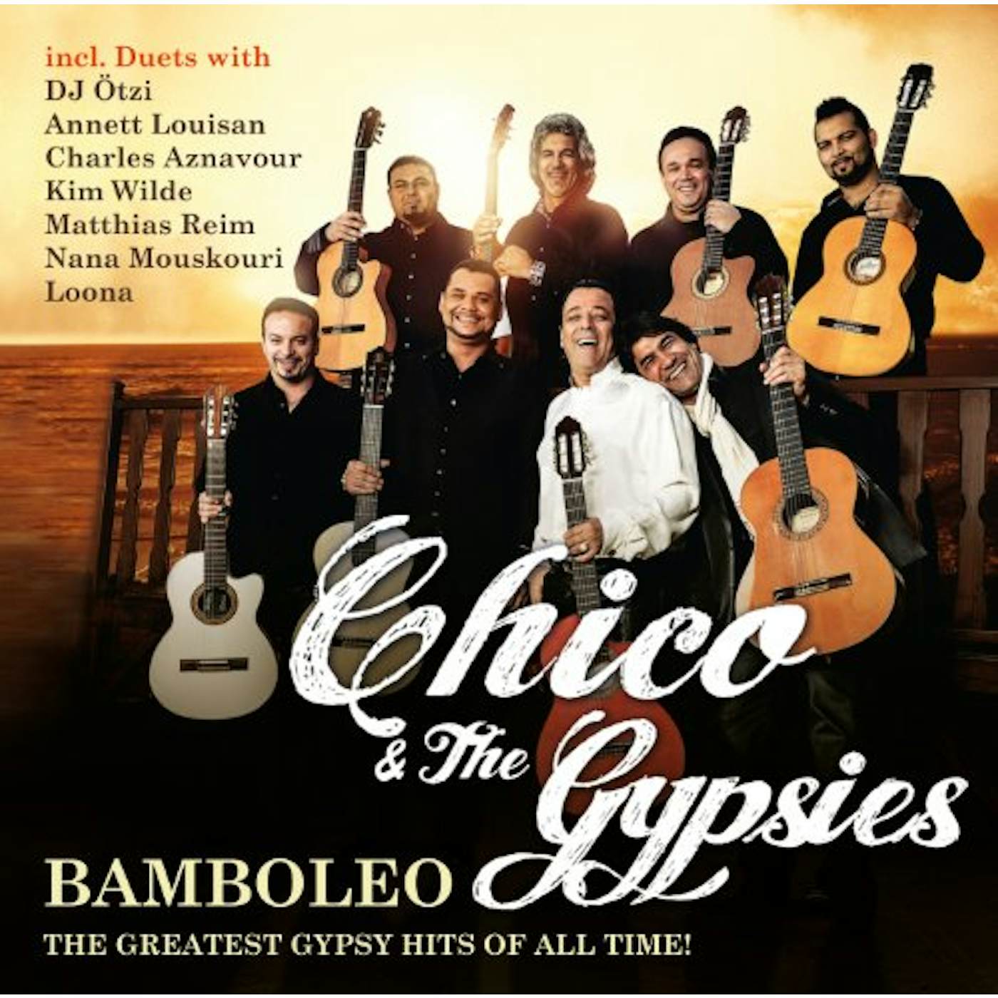Chico & The Gypsies BAMBOLEO-GREATEST GYPSY HITS OF ALL TIME CD
