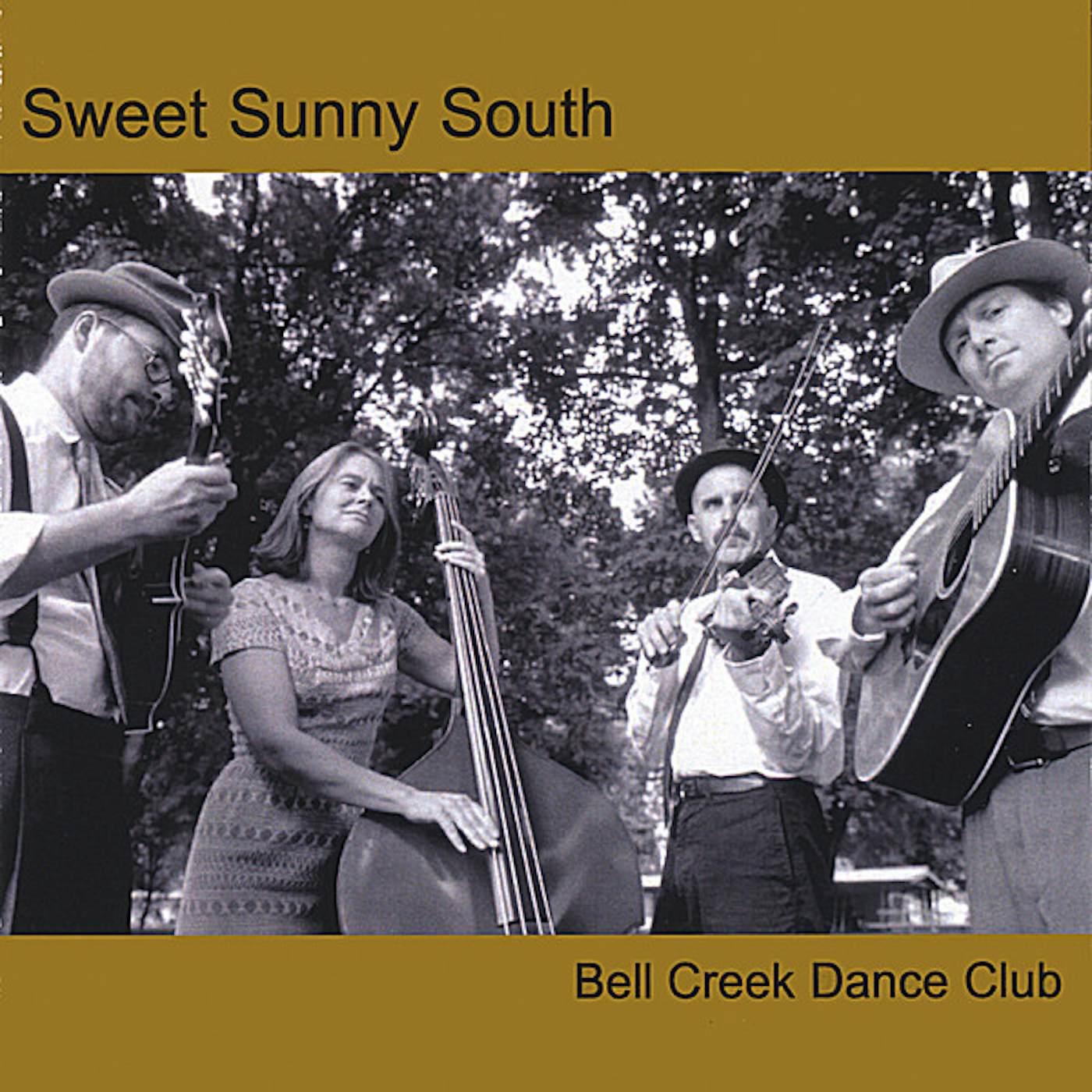 Sweet Sunny South BELL CREEK DANCE CLUB CD