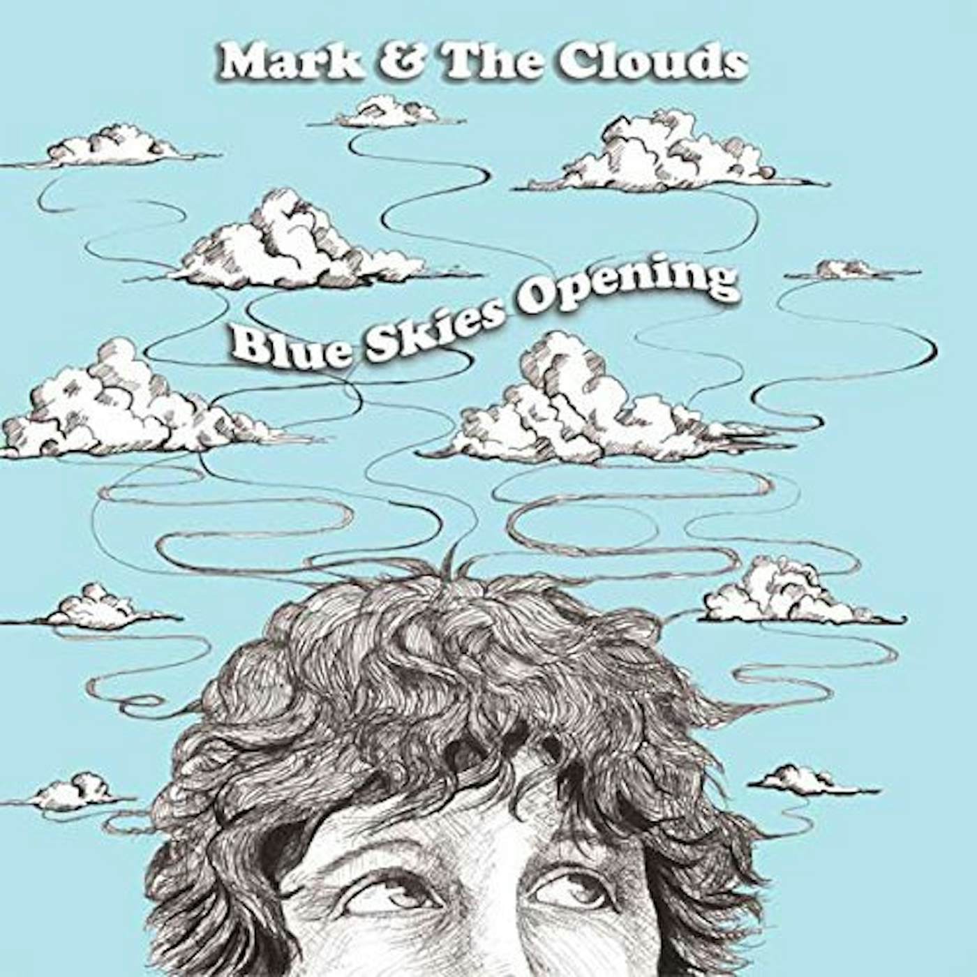 Mark & The Clouds Blue Skies Opening Vinyl Record