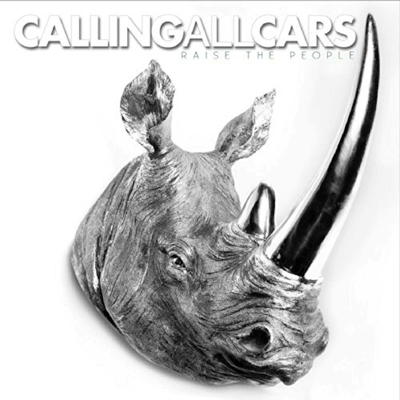 Calling All Cars RAISE THE PEOPLE CD