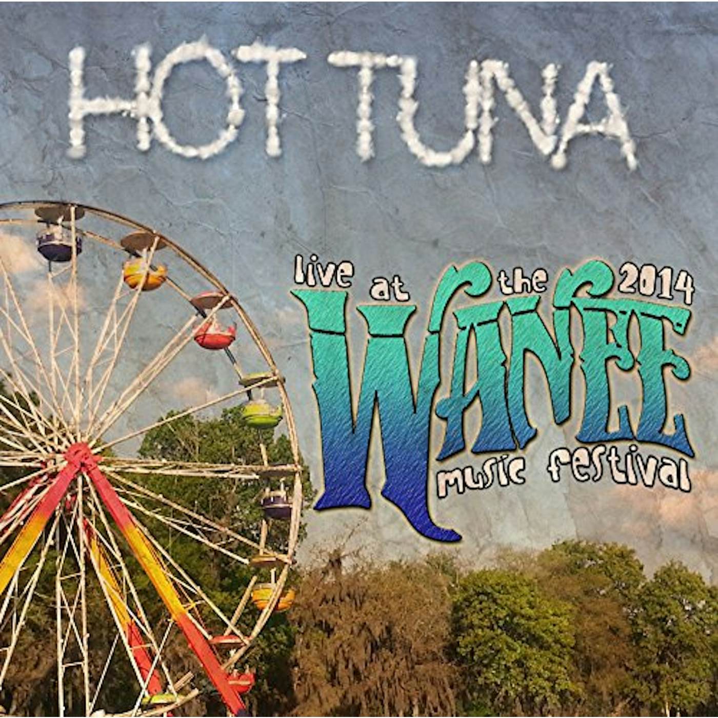 Hot Tuna LIVE AT WANEE 2014 CD