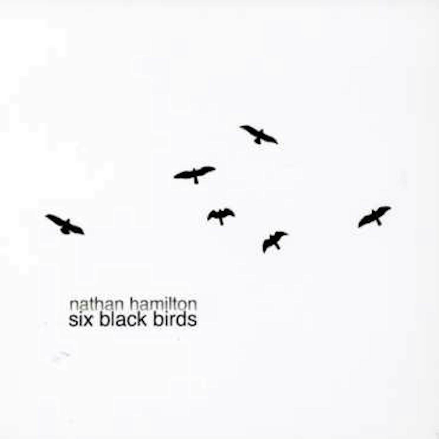Nathan Hamilton SIX BLACK BIRDS CD