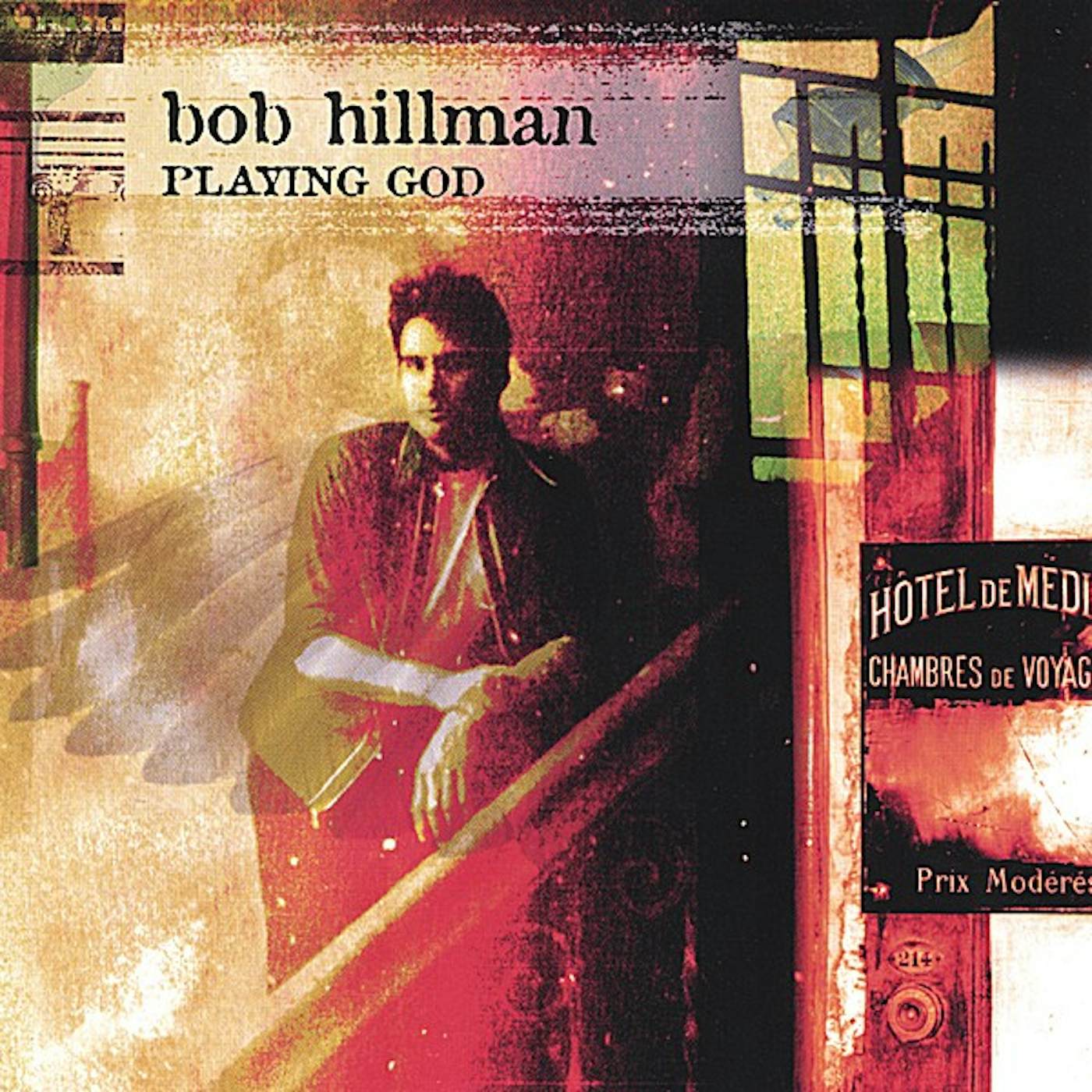 Bob Hillman PLAYING GOD CD