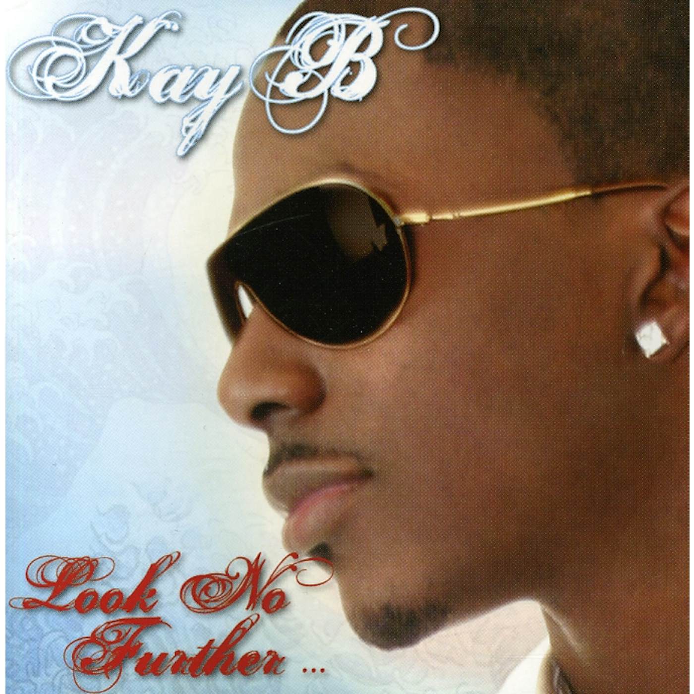 Kay B LOOK NO FURTHER CD