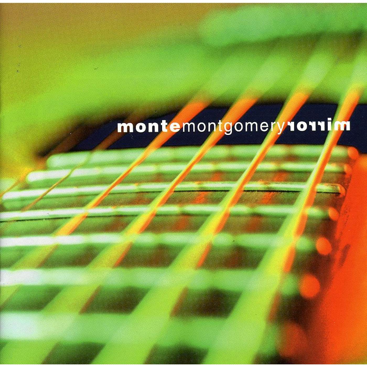 Monte Montgomery MIRROR CD