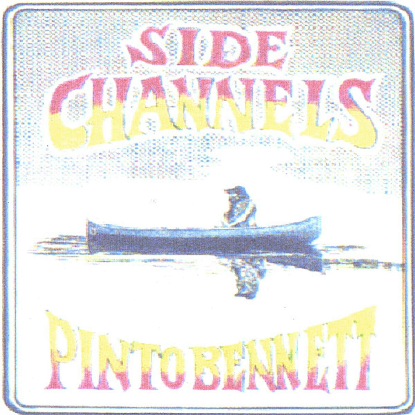 Pinto Bennett SIDE CHANNELS CD