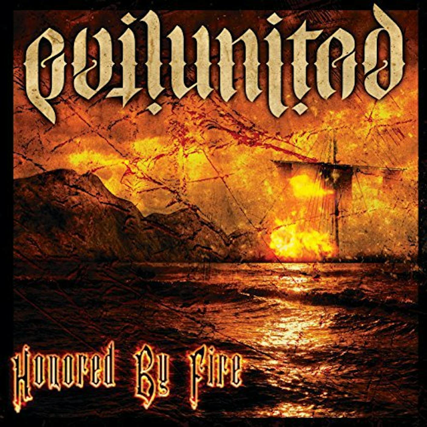 Evil United HONORED BY FIRE CD