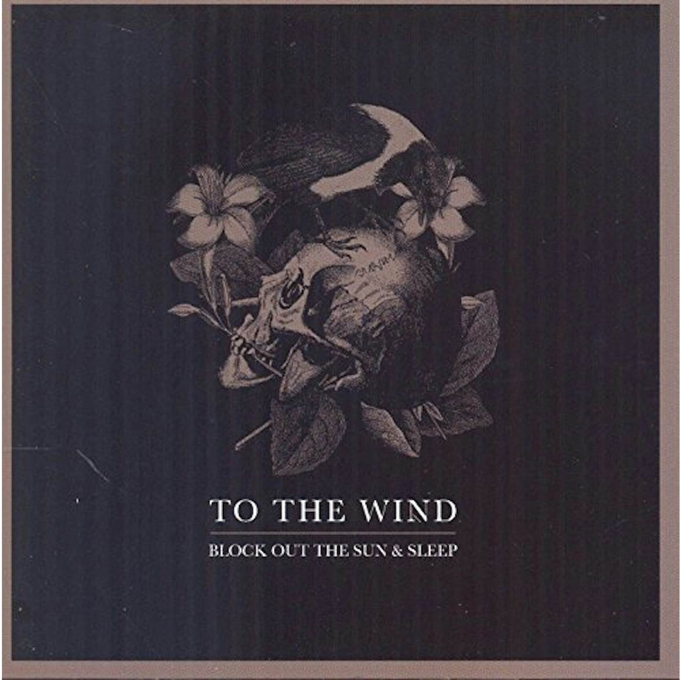 To The Wind BLOCK OUT THE SUN & SLEEP CD