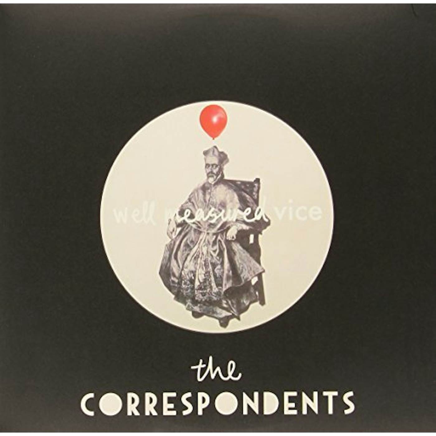 The Correspondents Well Measured Vice Vinyl Record