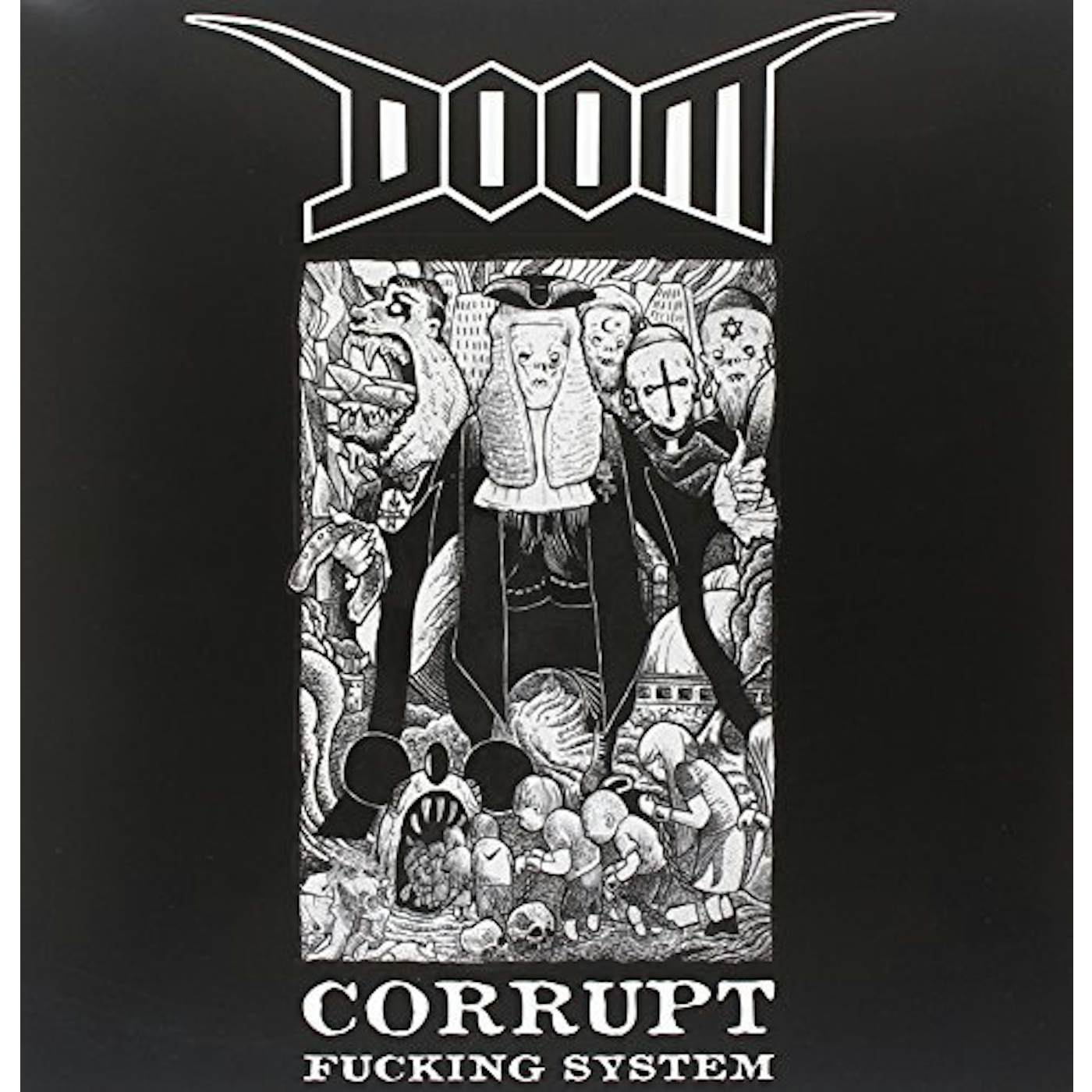 Doom Corrupt Fucking System Vinyl Record