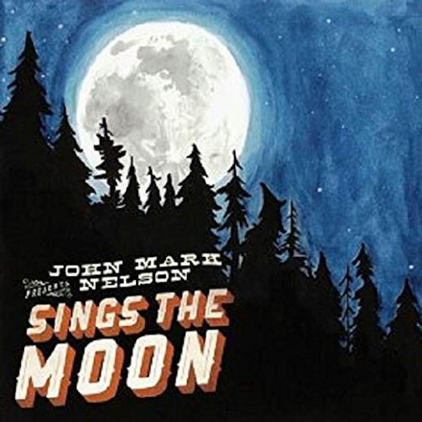 John Mark Nelson SINGS THE MOON CD