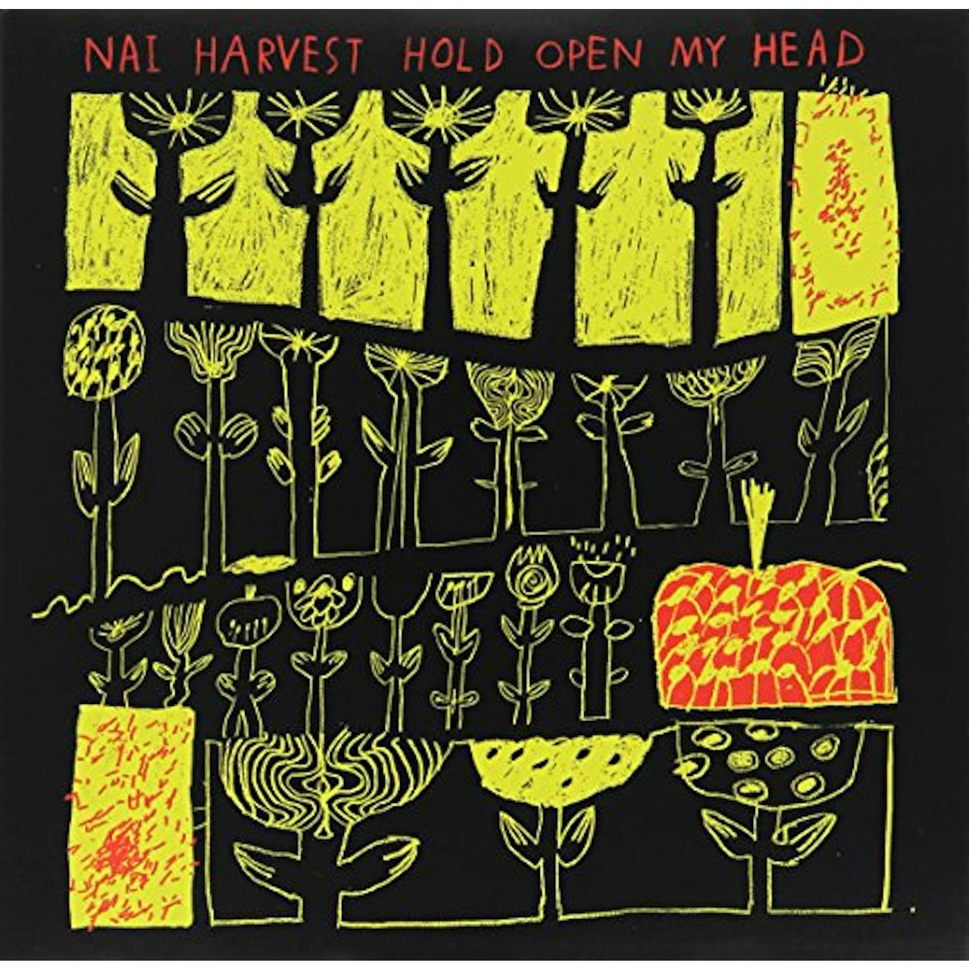 Nai Harvest Hold Open My Head Vinyl Record