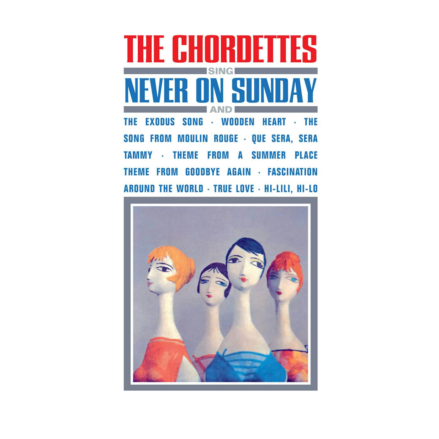 The Chordettes SING NEVER ON SUNDAY CD