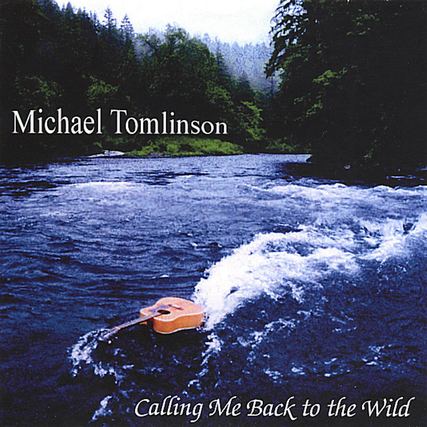 Michael Tomlinson CALLING ME BACK TO THE WILD CD