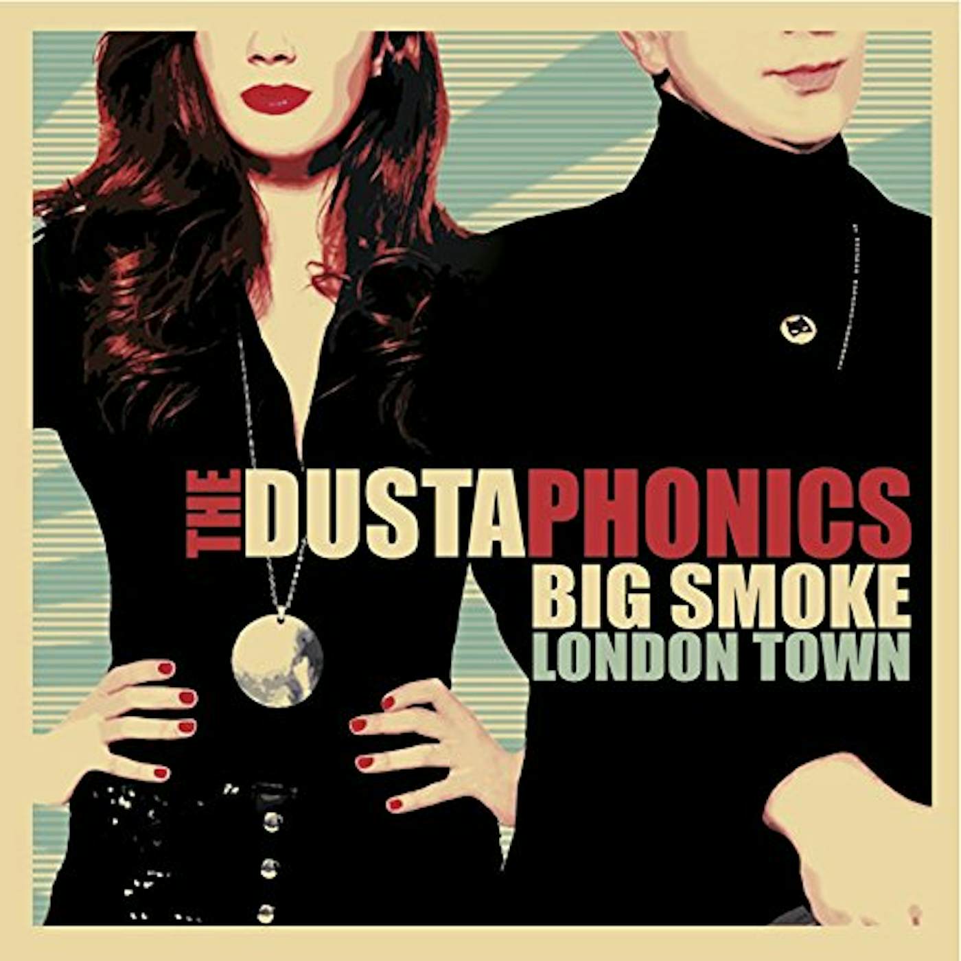 The Dustaphonics BIG SMOKE LONDON TOWN CD