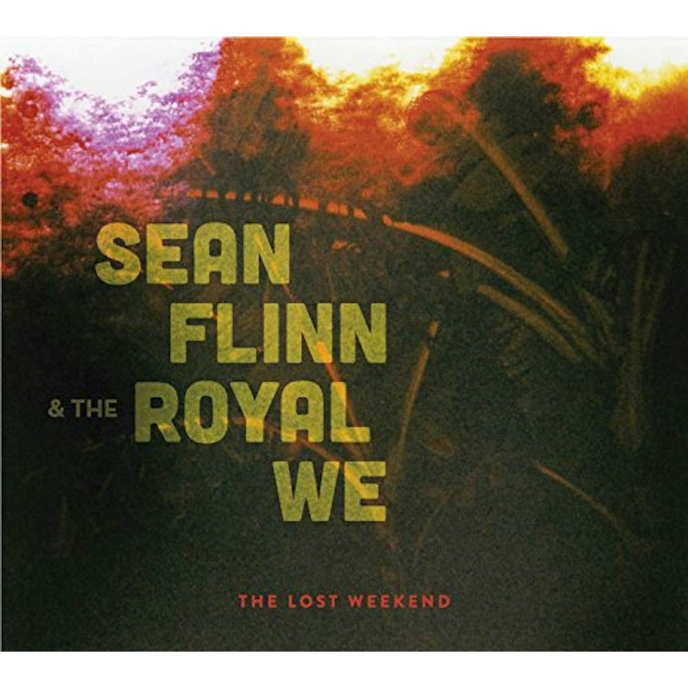 Sean Flinn & The Royal We LOST WEEKEND CD
