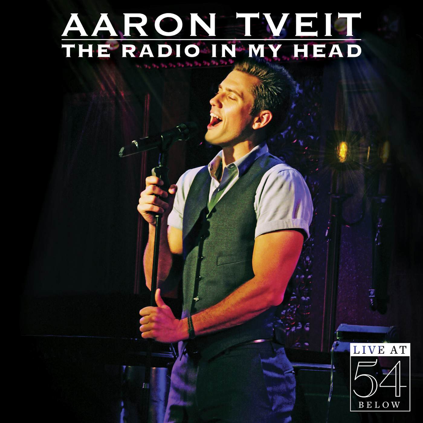 Aaron Tveit RADIO IN MY HEAD: LIVE AT 54 BELOW CD