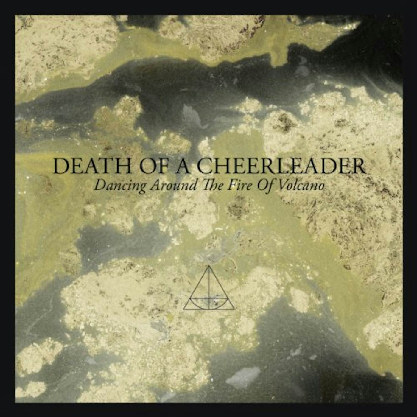 Death Of A Cheerleader DANCING AROUND THE FIRE OF VOLCANO Vinyl Record