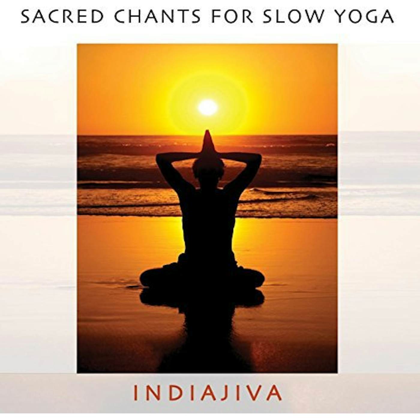 Indiajiva SACRED CHANTS FOR SLOW YOGA CD