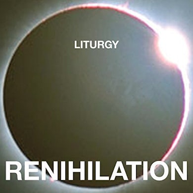 Liturgy RENIHILATION Vinyl Record