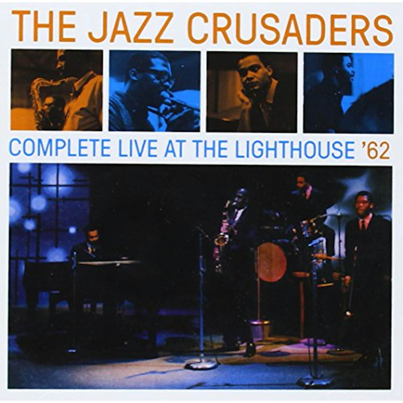 Jazz Crusaders COMPLETE LIVE AT THE LIGHTHOUSE CD