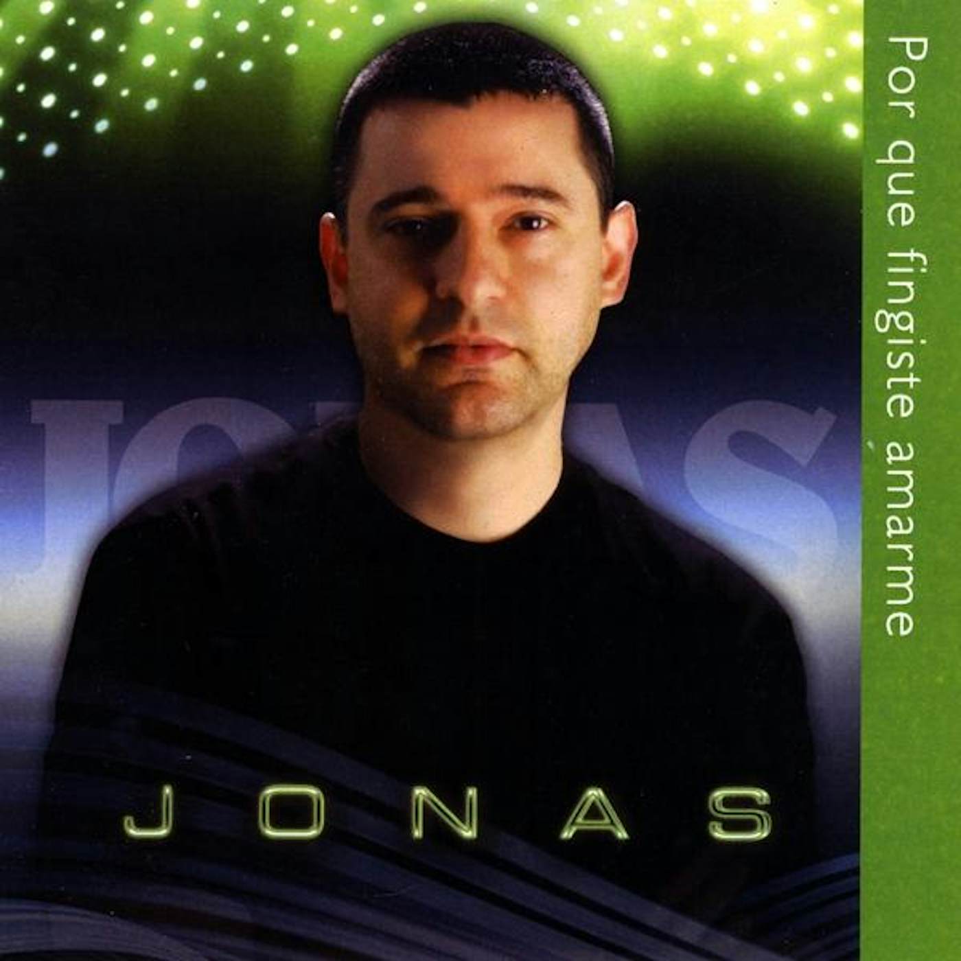 Jonas POR QUE FINGISTE AMARME CD