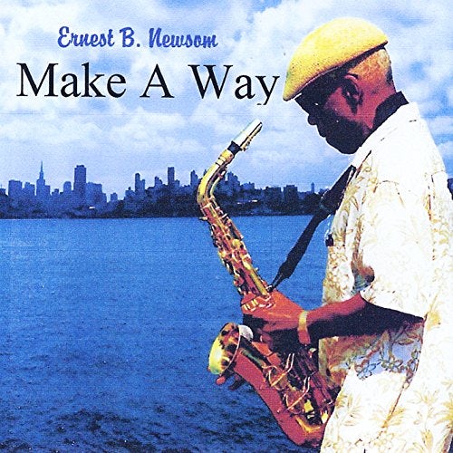 Ernest B. Newsom MAKE A WAY CD